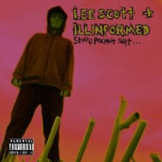 Lee Scott & Illinformed