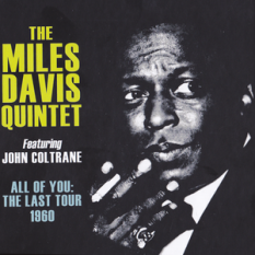 The Miles Davis Quintet featuring John Coltrane
