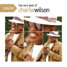 Playlist: The Very Best Of Charlie Wilson