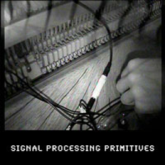 Signal Processing Primitives