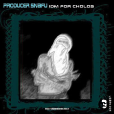 IDM for Cholos