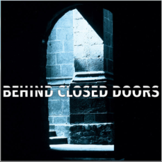 Behind Closed Doors 1
