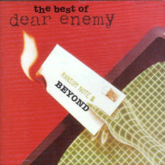 Ransom Note and Beyond (The Best of Dear Enemy)