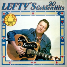 Lefty's 20 Golden Hits