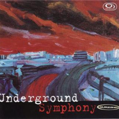 Underground Symphony