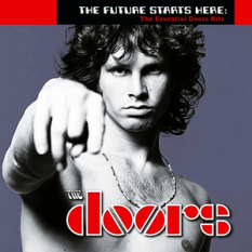 The Future Starts Here: The Essential Doors Hits