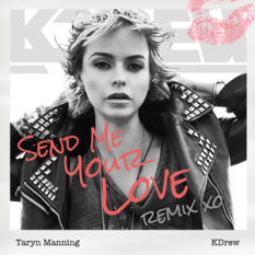 Send Me Your Love (KDrew Remix)