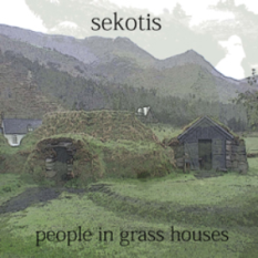 People In Grass Houses