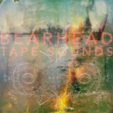 Bearhead & Tape Sounds