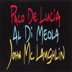 Paco de Lucía Al Di Meola John McLaughlin
