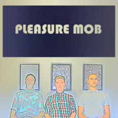 Pleasure Mob