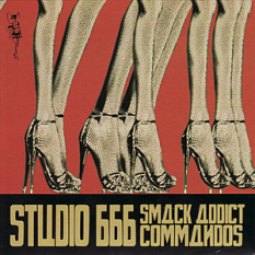 Studio 666 Smack Addict Commandos