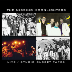 The Missing Moonlighters, Live / Studio Closet Tapes