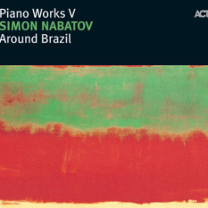 Around Brazil - Piano Works V