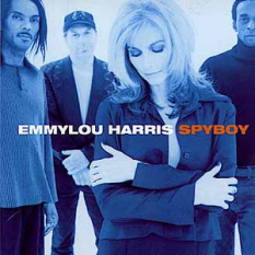 Emmylou Harris & Spyboy