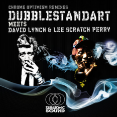 Dubblestandart Meets David Lynch & Lee Scratch Perry