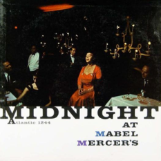 Midnight At Mabel Mercer's