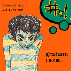 Freakin' Out / All Over Me