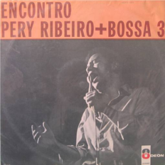 Perry Ribiero/Bossa 3
