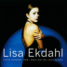 Lisa Ekdahl; Peter Nordahl Trio