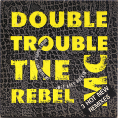 double trouble & the rebel mc