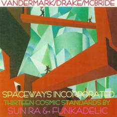 Thirteen Cosmic Standards by Sun Ra & Funkadelic