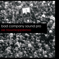 Bad Company Sound Pro