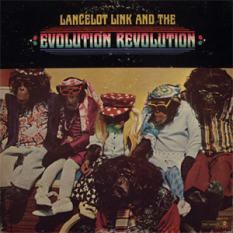 Lancelot Link and The Evolution Revolution