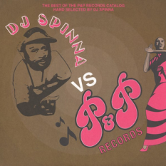 DJ Spinna vs. P&P Records