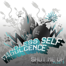 Shut Me Up: The Remixes + 3
