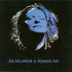 Ida Kelarová & Romano Rat