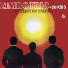 Zimbo Trio + Cordas