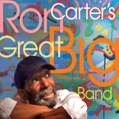 Ron Carter's Great Big Band