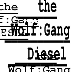 The Wolf:Gang Diesel