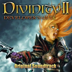 Divinity II Developer's Cut - Original Soundtrack