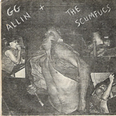 Gg Allin And the Scumfucs