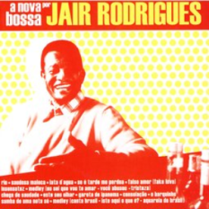 A Nova Bossa De Jair Rodrigues