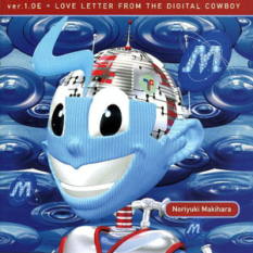 Ver.1.0E Love Letter from the Digital Cowboy
