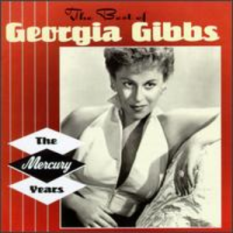 The Best of Georgia Gibbs - the Mercury Years