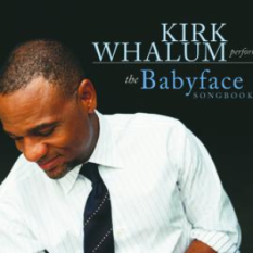 Kirk Whalum Performs The Babyface Songbook