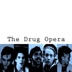 The Drug Opera