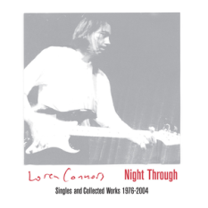 Night Through: Singles and Collected Works 1976-2004