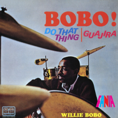 Bobo! Do That Thing/Guajira