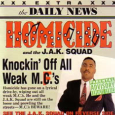 Homicide & The JAK Squad