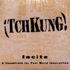 Incite: A Soundtrack for Post World Insurrection