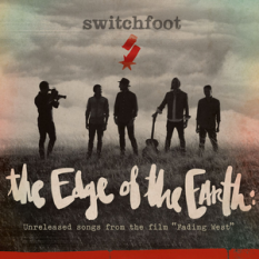 The Edge of the Earth: Unreleased songs from the film "Fading West"