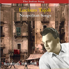 The Italian Song: Neapolitan Songs - Recordings 1945 - 1958