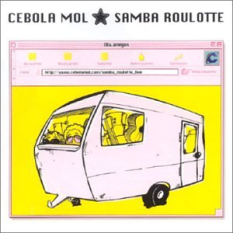 Samba Roulotte
