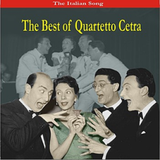 The Italian Song - The Best of Quartetto Cetra