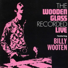 The Wooden Glass feat. Billy Wooten